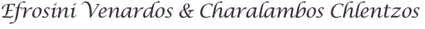Efrosini Venardos & Charalambos Chlentzos